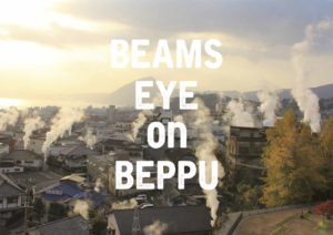 BEAMS EYE on BEPPU