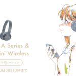 ウォークマン®Aシリーズ ＆ h.ear on 2 Mini Wireless『ラブライブ！サンシャイン!!』』Edition