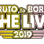 NARUTO to BORUTO THE LIVE 2019