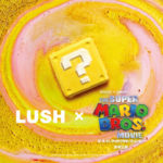 Lush x The Super Mario Bros. Movie