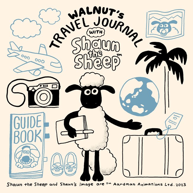 WALNUT’S TRAVEL JOURNAL WITH Shaun the Sheep